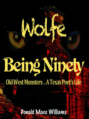 cover image of Wolfe and Being Ninety